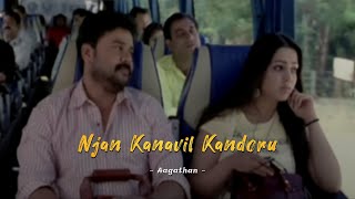 Njan Kanavil Kandoru  Aagathan  Slowed and reverb Song dileep Aagathan [upl. by Del]