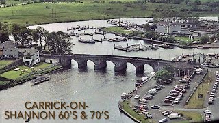 CarrickonShannon Co Leitrim 60s And 70s [upl. by Elimaj987]