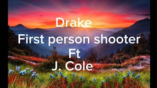 Drake  first person shooter ft J Cole lyrics video [upl. by Llyrad]