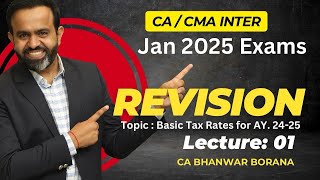 CACMA Inter  Jan25 Revisions l Basics amp Tax Rates l CA BB l Part  1 [upl. by Chow25]