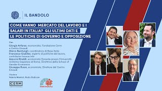 Come vanno mercato del lavoro e salari in Italia Ultimi dati e politiche di governo e opposizione [upl. by Dyal583]