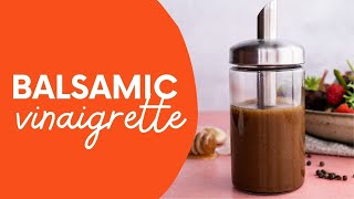 Balsamic Vinaigrette Salad Dressing [upl. by Eemiaj]