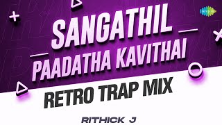 Sangathil Paadatha Kavithai  Retro Trap Mix  Auto Raaja  Ilaiyaraaja S Janaki  Rithick J [upl. by Faxen]