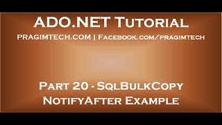 Part 20 sqlbulkcopy notifyafter example [upl. by Emeline]