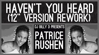 Patrice Rushen  Haven’t You Heard 12” Version Rework [upl. by Novel]