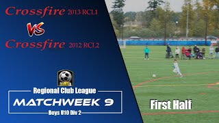 RCL U10 Div2 Crossfire 2013 A vs Crossfire 2012 B  First Half [upl. by Jews19]