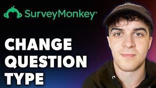 How to Change Question Type on Surveymonkey Full 2024 Guide [upl. by Georgette]