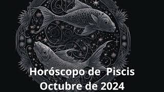 🌊✨Horóscopo de Piscis Octubre de 2024✨🌊 [upl. by Renrew]