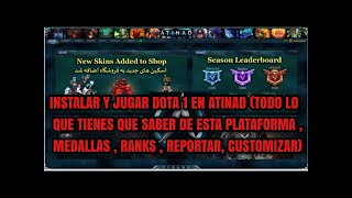 INSTALAR Y JUGAR DOTA 1 EN ATINAD 😈 PASO A PASO DESCARGAR ATINAD WARCRAFT  CUSTOMIZAR  RANKEDS🏆 [upl. by Larimer]