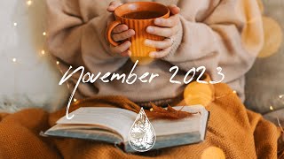 IndiePopFolk Compilation  November 2023 2Hour Playlist [upl. by Norha]