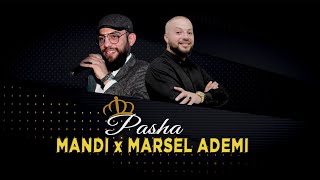 Mandi ft Marsel Ademi  Pasha Audio [upl. by Caneghem]