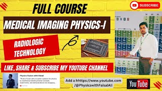 Medical Imaging Physics I  Radiation Technology  Undergraduate Course  Physics [upl. by Eimaral]