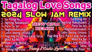 𝟐𝟎𝟐𝟒 𝐁𝐞𝐬𝐭 𝐏𝐨𝐰𝐞𝐫 𝐒𝐥𝐨𝐰 𝐉𝐚𝐦 𝐑𝐞𝐦𝐢𝐱  Original Tagalog Love Songs Compilation  Nyt Narex Norhana Bogie [upl. by Colvin608]