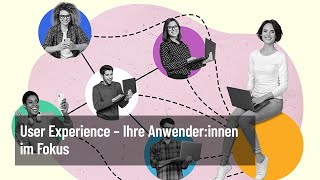 User Experience – Ihre Anwenderinnen im Fokus [upl. by Mauer]