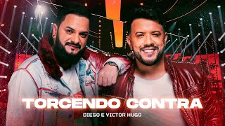 Diego e Victor Hugo  Torcendo Contra Ao Vivo [upl. by Atina]