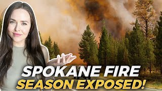 Spokane Washington Fire Season Understand How WILDFIRES in Spokane WA Affect YOU amp Your Property [upl. by Krystin791]