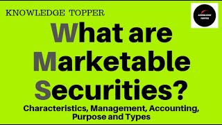 Marketable Securities  What are Marketable Securities  Marketable Securities Management Explained [upl. by Ahsratan]