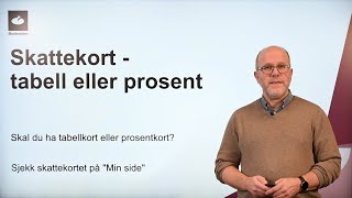 Skattekort  tabell eller prosent [upl. by Nnaear]