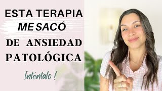 Con Esta Terapia Logré Eliminar La Ansiedad Patologica [upl. by Eneloc]