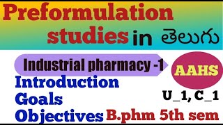 preformulation studies in తెలుగు industrial pharmacy 5th sem unit 1 class 1 [upl. by Aziar]