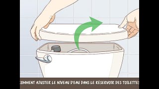 Comment ajuster le niveau deau dans le réservoir des toilettes [upl. by Ainivad606]