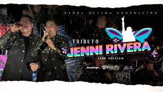 Tributo a Jenni Rivera  Banda Última Generación LIVE SESSION [upl. by Conley]