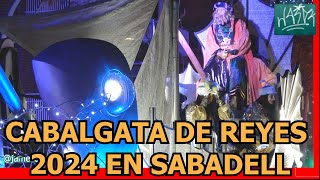 Cabalgata de SS MM Los Reyes Magos en Sabadell 2024 [upl. by Larrabee]