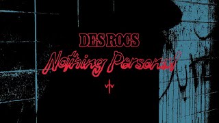 Des Rocs  Nothing Personal Official Video Experience [upl. by Branden993]