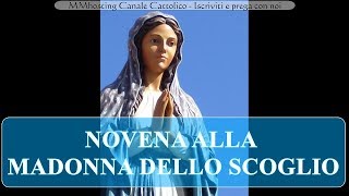 Novena alla Madonna dello Scoglio  per ricevere una grazia [upl. by Benzel]