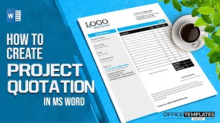 How to Design a QuotationEstimate in MS Word  Project Quotation Example [upl. by Llyrpa]