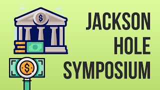 Post Analysis On Jackson Hole Symposium  QE TAPERING OR NOT [upl. by Gladine]