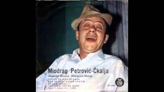 Miodrag Petrovic Ckalja  Ja sam sofer  Audio 1969 HD [upl. by Noirred]