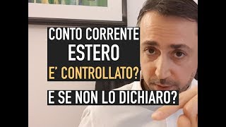 POSSO APRIRE UN CONTO CORRENTE ALLESTERO IL FISCO LO CONTROLLA se non lo dichiaro cosa succede [upl. by Eahsel]