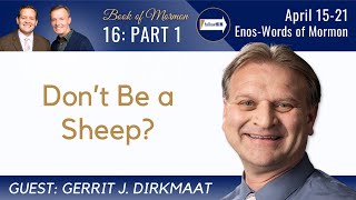 EnosWords of Mormon Part 1 • Dr Gerrit Dirkmaat • April 15  April 21 • Come Follow Me [upl. by Reichel45]