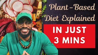 The Plant Based Diet [upl. by Tracee961]