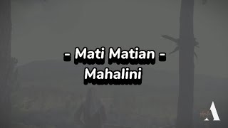 Mati Matian  Mahalini Lirik Lagu [upl. by Zora698]