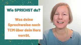 Das Herz und deine Sprechweise  Tipps für die TCMDiagnose [upl. by Swigart]