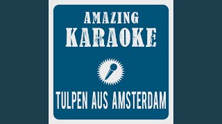 Tulpen aus Amsterdam Karaoke Version Originally Performed By Mieke Telkamp [upl. by Nuahsor]