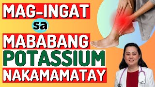 Magingat sa Mababang Potassium Nakamamatay  Payo ni Doc Liza RamosoOng [upl. by Stretch860]