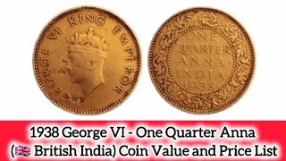 1938 George VI  One Quarter Anna British India Coin Value and Price List coinvalue [upl. by Cinimmod]