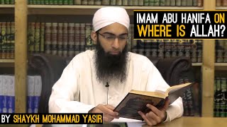 Imam Abu Hanifa on quotWhere is Allahquot By Shaykh Mohammad Yasir [upl. by Asseniv]