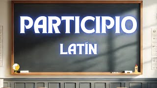 Canta y aprende 🎶 Participio Latín 🏛️📖 [upl. by Allenod]