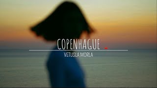 Copenhague  Vetusla Morla Letra [upl. by Nalliuq]