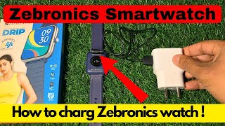 How to charge zebronics smart watch  Zebronics smart watch ko charge kaise kare zebronics [upl. by Alyakcim]