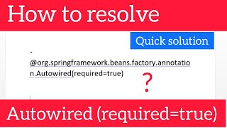 How to resolve orgspringframeworkbeansfactoryannotationAutowiredrequiredtrue [upl. by Odysseus]