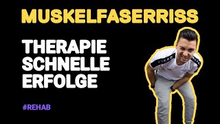 MUSKELFASERRISS  Therapie für schnelle Erfolge [upl. by Eseyt875]