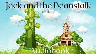 Jack and the Beanstalk by Joseph Jacobs  Full Audiobook  Relaxing Bedtime Stories 🫘 [upl. by Dripps]