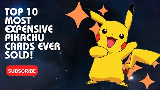 Top 10 Most Expensive Pikachu Cards Ever Sold [upl. by Naujal]