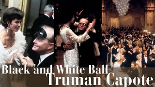 A Closer Look Truman Capote’s Black and White Ball  Cultured Elegance [upl. by Petrine]