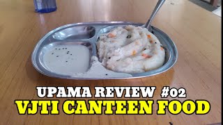 VJTI Canteen Food Review 02  Upama Review  Vjti College of engineering Mumbai  Nitish Singh [upl. by Ennad287]